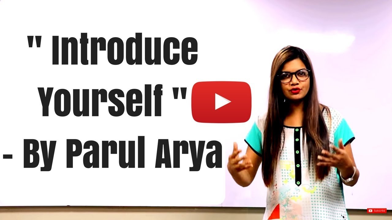 Introduce Yourself - By Parul Arya, YouTube video